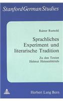 Sprachliches Experiment Und Literarische Tradition