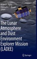 Lunar Atmosphere and Dust Environment Explorer Mission (Ladee)