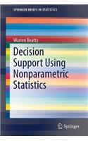 Decision Support Using Nonparametric Statistics
