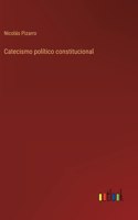 Catecismo político constitucional