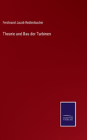 Theorie und Bau der Turbinen