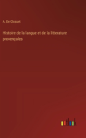 Histoire de la langue et de la litterature provençales