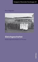 Gleichgeschaltet: Rotkreuzgemeinschaften im NS-Staat(Stuttgarter Historische Forschungen)