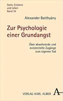 Zur Psychologie Einer Grundangst