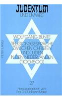 Religionsgespraeche Zwischen Christen Und Juden in Den Niederlanden (1100-1500)