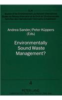 Environmentally Sound Waste Management?