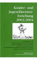 Kinder- Und Jugendliteraturforschung 2003/2004