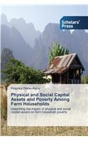 Physical and Social Capital Assets and Poverty Among Farm Households