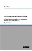 Zwischen Bergstadt und Kaderschmiede