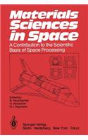 Materials Sciences in Space