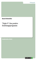 "Triple P". Das positive Erziehungsprogramm