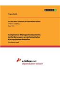 Compliance-Managementsysteme. Anforderungen an systematische Korruptionsprävention