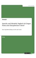 Sprache und Identität. Englisch als Lingua Franca der Europäischen Union?