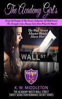 Academy Girl's Drop Of Doubts & The Power Seduction Of Wall Street