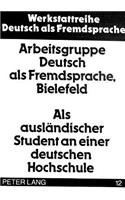 ALS Auslaendischer Student an Einer Deutschen Hochschule