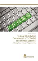 Using Weighted Constraints To Build Tutoring Systems