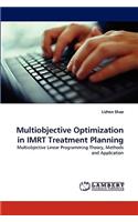 Multiobjective Optimization in Imrt Treatment Planning