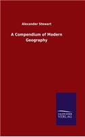 A Compendium of Modern Geography