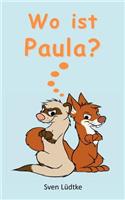 Wo ist Paula?