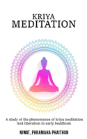 study of The Phenomena of Action Meditation and Liberation In Early Buddhism