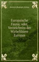 Europaische Fauna, oder, Verzeichniss der Wirbelthiere Europas
