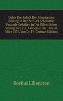 Ueber Den Inhalt Der Allgemeinen Bildung in Der Zeit Der Scholastik: Festrede Gehalten in Der Offentlichen Sitzung Der K.B. Akademie Der . Am 28. Marz 1876, Von Dr. Fr (German Edition)