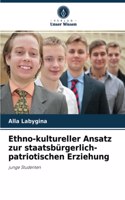 Ethno-kultureller Ansatz zur staatsbürgerlich-patriotischen Erziehung