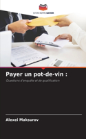 Payer un pot-de-vin
