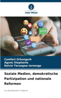 Soziale Medien, demokratische Partizipation und nationale Reformen