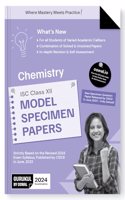 ISC Model Specimen Papers Chemistry - Class XII 2024 Examination