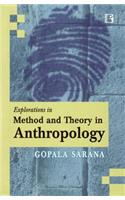 Explorations in Method and Theory in Anthropology