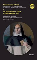 Comentarios a la Prima Secundae de la Summa Theologiae de Santo Tomas: De Beatitudine / Sobre la felicidad (qq.1-5)