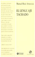 El lenguaje tachado (Spanish Edition)