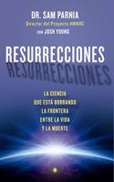 Resurrecciones: La ciencia que esta borrando la frontera entre la vida y la muerte