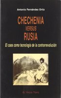Chechenia versus Rusia: El caos como tecnologia de la contrarrevolucion