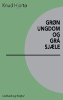 Grøn ungdom og grå sjæle
