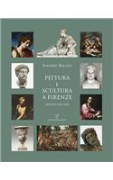 Pittura E Scultura a Firenze