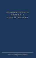 The Representation and Perception of Roman Imperial Power