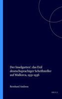 Der Inselgarten': das Exil deutschsprachiger Schriftsteller auf Mallorca, 1931-1936