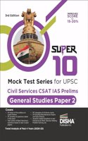 Super 10 Mock Tests for IAS Prelims General Studies Paper 2 (Csat) Exam