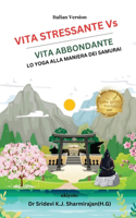 Viita Stressante vs Vita Abbondante
