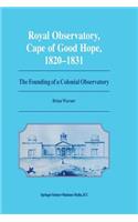 Royal Observatory, Cape of Good Hope 1820-1831