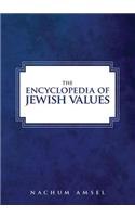The Encyclopedia of Jewish Values