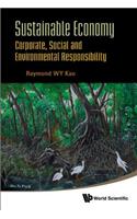 Sustainable Economy: Corporate, Social And Environmental Responsibility