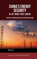 China's Energy Security in the Twenty-First Century