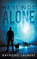 He Is Not Alone