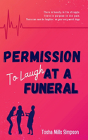 Permission To Laugh At a Funeral