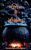 Witches & Whiskers