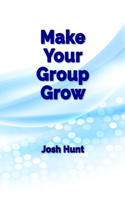 Make Your Group Grow
