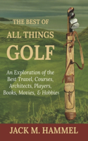 Best of All Things Golf